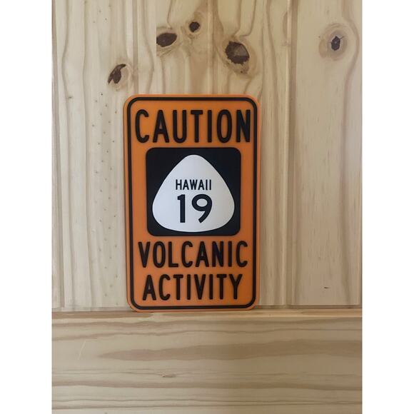Hawaii Caution Volcanic Activity Road Sign Hawaii 19 Travel Island Volcano - Picture 1 of 2
